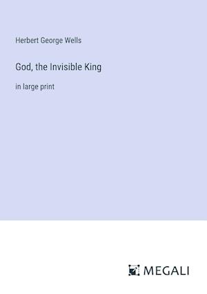 God, the Invisible King