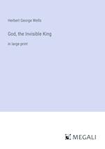 God, the Invisible King