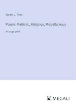 Poems: Patriotic, Religious, Miscellaneous