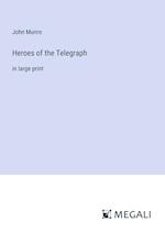 Heroes of the Telegraph