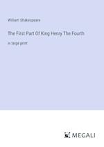 The First Part Of King Henry The Fourth