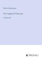 The Tragedy Of King Lear