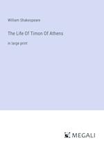 The Life Of Timon Of Athens