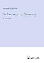 The Adventures of Louis de Rougemont