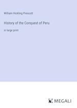 History of the Conquest of Peru