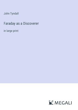 Faraday as a Discoverer