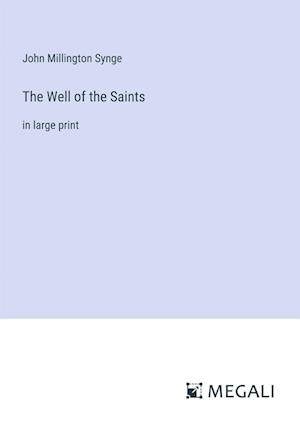 The Well of the Saints