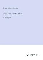 Dead Men Tell No Tales