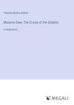 Marjorie Daw; The Cruise of the Dolphin