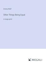 Other Things Being Equal