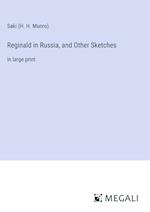 Reginald in Russia, and Other Sketches