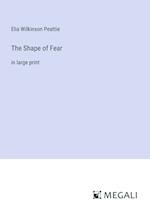 The Shape of Fear