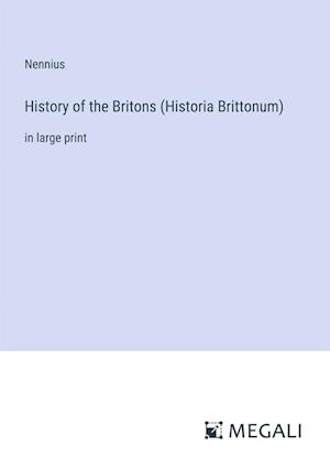 History of the Britons (Historia Brittonum)