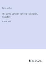 The Divine Comedy, Norton's Translation, Purgatory