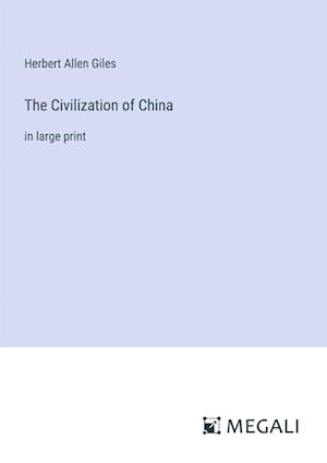 The Civilization of China