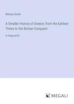 A Smaller History of Greece; from the Earliest Times to the Roman Conquest