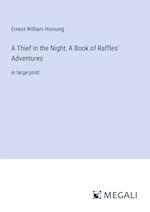 A Thief in the Night; A Book of Raffles' Adventures