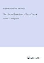 The Life and Adventures of Baron Trenck