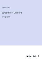 Love-Songs of Childhood