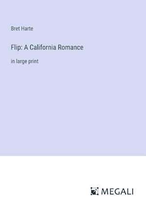 Flip: A California Romance