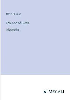Bob, Son of Battle