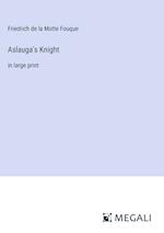 Aslauga's Knight