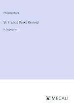 Sir Francis Drake Revived