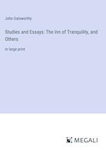 Studies and Essays: The Inn of Tranquility, and Others