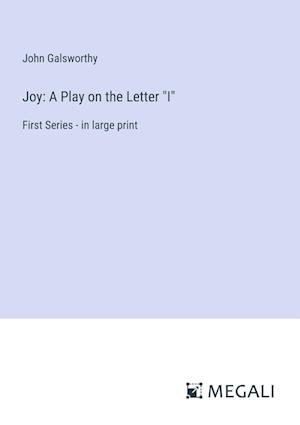 Joy: A Play on the Letter "I"