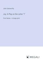 Joy: A Play on the Letter "I"