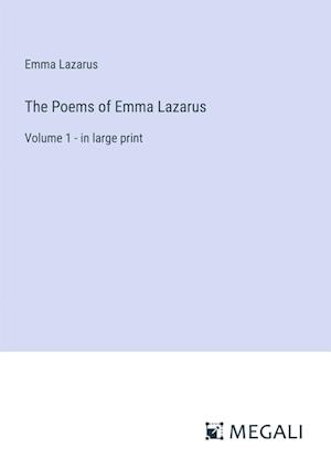 The Poems of Emma Lazarus