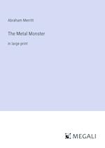 The Metal Monster