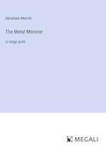 The Metal Monster