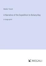 A Narrative of the Expedition to Botany-Bay