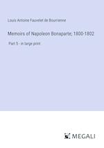 Memoirs of Napoleon Bonaparte; 1800-1802