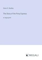 The Story of the Pony Express