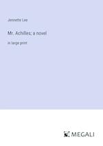 Mr. Achilles; a novel