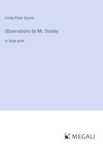 Observations By Mr. Dooley