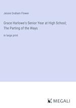 Grace Harlowe's Senior Year at High School; The Parting of the Ways