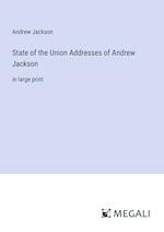 State of the Union Addresses of Andrew Jackson