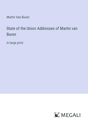 State of the Union Addresses of Martin van Buren