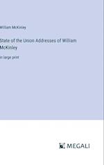 State of the Union Addresses of William McKinley