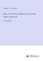 State of the Union Addresses of Franklin Delano Roosevelt