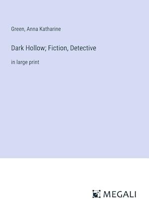 Dark Hollow; Fiction, Detective