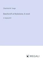 Beechcroft at Rockstone; A novel