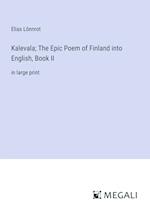 Kalevala; The Epic Poem of Finland into English, Book II