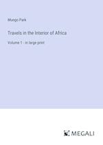 Travels in the Interior of Africa