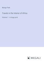 Travels in the Interior of Africa