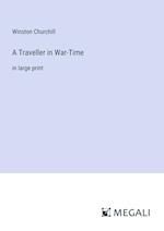 A Traveller in War-Time