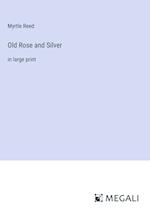 Old Rose and Silver